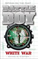 White War: Battle Boy 9 0330403877 Book Cover