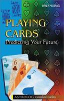 Playing Cards: Predicting Your Future (Astrolog Complete Guide) 965494040X Book Cover