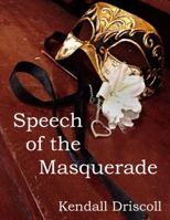 Speech of the Masquerade 098401425X Book Cover
