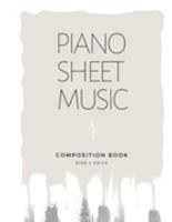 Piano Sheet Music Composition Book 1691452432 Book Cover