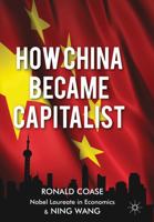 How China Became Capitalist 1137351438 Book Cover