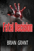 Fatal Decision 129110402X Book Cover