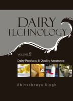 Dairy Technology: Vol.02: Dairy Products and Quality Assurance 9383305096 Book Cover