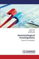 Haematological Investigations: Anaemia, Investigation 3659269018 Book Cover