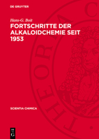 Fortschritte Der Alkaloidchemie Seit 1953 3112761340 Book Cover