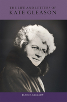 The Life and Letters of Kate Gleason 193336050X Book Cover