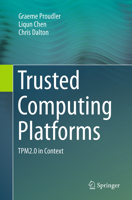 Trusted Computing Platforms: Tpm2.0 in Context 3319087436 Book Cover