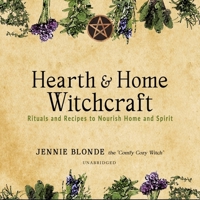 Hearth & Home Witchcraft: Rituals and Recipes to Nourish Home and Spirit B09ZM92RXH Book Cover