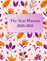 2020-2021 The Year Planner: Yearly Planner of January 2020 - December 2021 for 53 Weekly/12th Monthly with month tab 1710001232 Book Cover