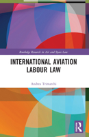 International Aviation Labour Law 1032263938 Book Cover
