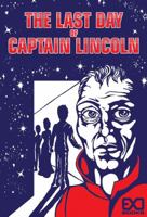 The Last Day of Captain Lincoln 0997590289 Book Cover