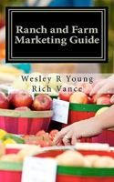 Ranch and Farm Marketing Guide 1461117461 Book Cover