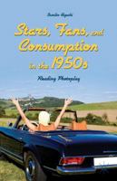 Stars, Fans, and Consumption in the 1950s: Reading Photoplay 1349492841 Book Cover