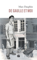 De Gaulle et moi (French Edition) B0CN2CWWF1 Book Cover