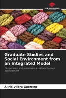 Graduate Studies and Social Environment from an Integrated Model 6206466914 Book Cover