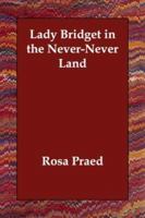 Lady Bridget in the Never-Never Land (1915) 1512240710 Book Cover