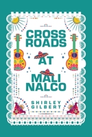 Crossroads at Malinalco 1489747036 Book Cover