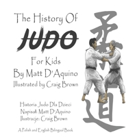 History of Judo for Kids (English Polish bilingual book) B08W2QK675 Book Cover