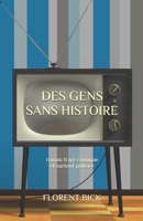 Des Gens Sans Histoire : Roman Tragi-Comique et Surtout Policier 1082097764 Book Cover