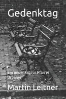 Gedenktag: Ein neuer Fall für Pfarrer Urbanyi B0C2S71PDC Book Cover