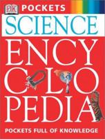 Science Encyclopedia (DK Pockets) 0789428717 Book Cover