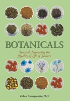 Botanicals: Towards Improving the Quality of Life of Seniors 1038340411 Book Cover