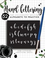 Hand Lettering and Calligraphy Writing: 52 Alphabets to Practice 1546580425 Book Cover