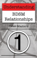 Understanding Bdsm Relationships 147019385X Book Cover