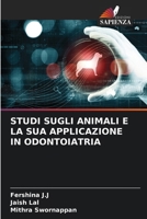 Studi Sugli Animali E La Sua Applicazione in Odontoiatria (Italian Edition) 6207688872 Book Cover
