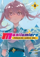 Magilumiere Magical Girls Inc., Vol. 8 1974755096 Book Cover