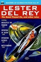 Masters of Science Fiction, Vol. Seven: Lester del Rey 1612871364 Book Cover