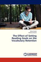 The Effect of Setting Reading Goals on the Vocabulary Retention 365932826X Book Cover