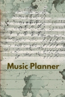 Music Planner: Organizer, Calendar, Schedule, New Year Agenda, Notebook, (110 Pages, Lined, 6 x 9) 167096924X Book Cover