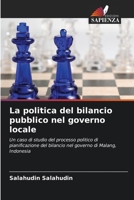 La politica del bilancio pubblico nel governo locale 6204110535 Book Cover