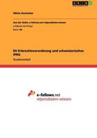 EU Erbrechtsverordnung und schweizerisches IPRG 3640987063 Book Cover