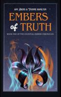 Embers of Truth: Book One of The Celestial Embers Chronicles B0F13TZ1Q1 Book Cover