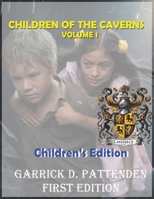 Children of the Caverns - Volume 1 1834170141 Book Cover