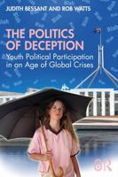 The Politics of Deception: Youth Political Participation in an Age of Global Crises 0367352796 Book Cover