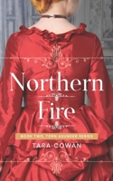 Northern Fire (Torn Asunder) 1733292225 Book Cover