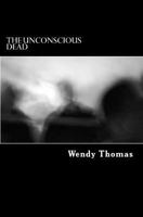 The Unconsious Dead 1985137909 Book Cover