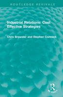 Industrial Relations: Cost Effective Strategies 1032043121 Book Cover