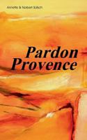 Pardon Provence 3732243575 Book Cover