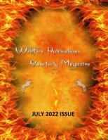 Wildfire Publications, LLC Quarterly Magazine July 2022 Issue 1387737414 Book Cover