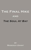 The Final Hike and the Soul at Bay 1456718789 Book Cover