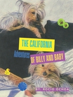 The Adventures of Billy and Baby in California: Bajo La Luna Azul B0DY87RQK7 Book Cover
