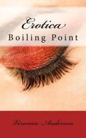 Erotica: Boiling Point 1502526808 Book Cover