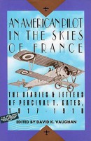 An American Pilot in the Skies of France 1882090020 Book Cover