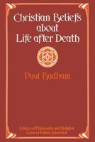 Christian Beliefs About Life After Death 1349030155 Book Cover