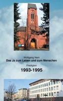 Das Ja zum Leben und zum Menschen, Band 8: Predigten 1993-1995 3743176394 Book Cover