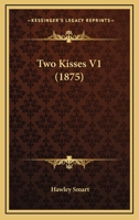 Two Kisses V1 1165155540 Book Cover